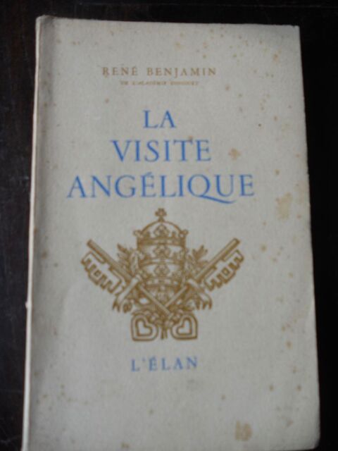 LA VISITE ANG�LIQUE de REN� BENJAMIN 1948 de l'acad�mie Gon 12 Tours (37)