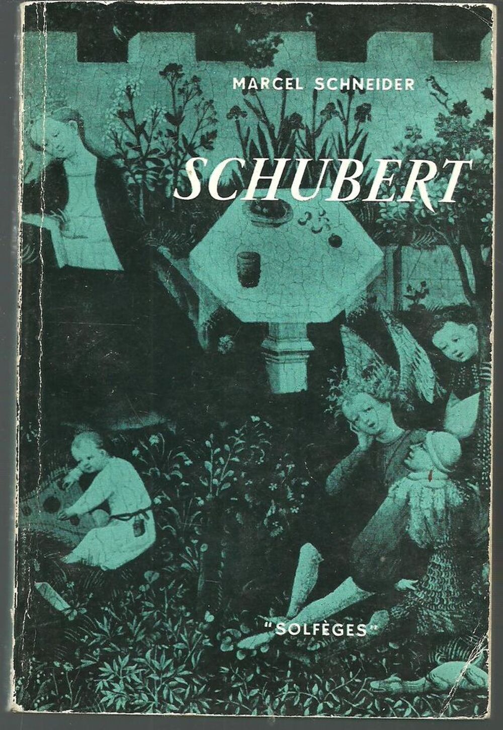 SCHUBERT par Marcel SCHNEIDER Livres et BD