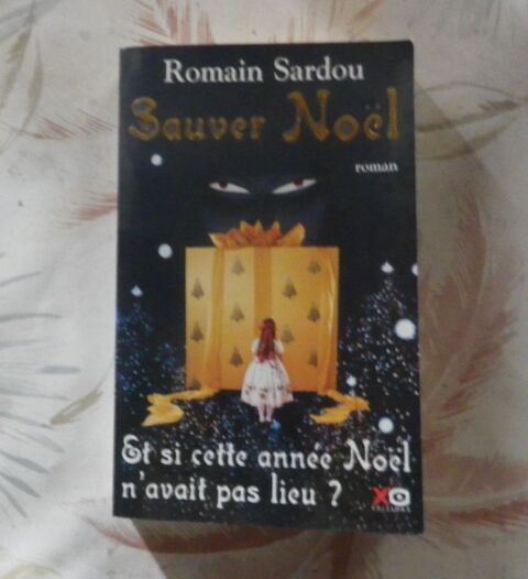 SAUVER NOEL de Romain SARDOU Ed. XO 5 Bubry (56)