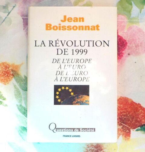 LA REVOLUTION DE 1999 par Jean BOISSONNAT Ed. France Loisirs 2 Bubry (56)