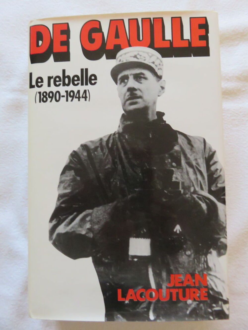 De Gaulle le rebelle 1890 - 1944 Livres et BD