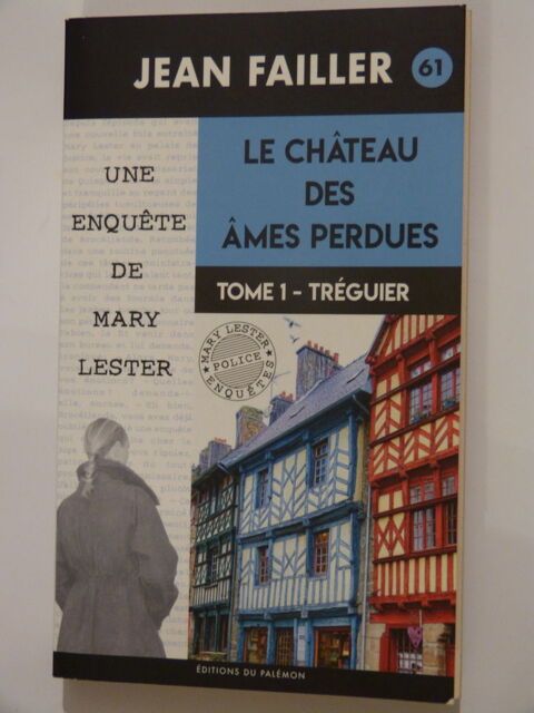 MARY LESTER N� 61  tome 1  LE CHATEAU DES AMES PERDUES 5 Brest (29)