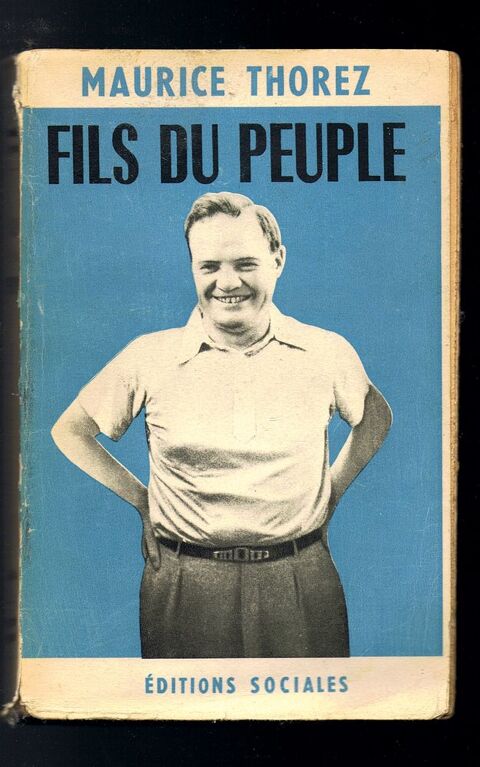 D�dicace de Maurice THOREZ sur  Fils du peuple  - 1949 28 Argenteuil (95)