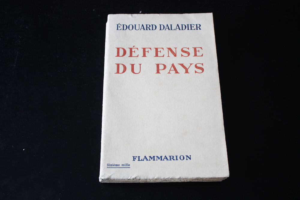 DEFENSE DU PAYS - EDOUARD DALADIER - Livre Ancien 1939 - Livres et BD