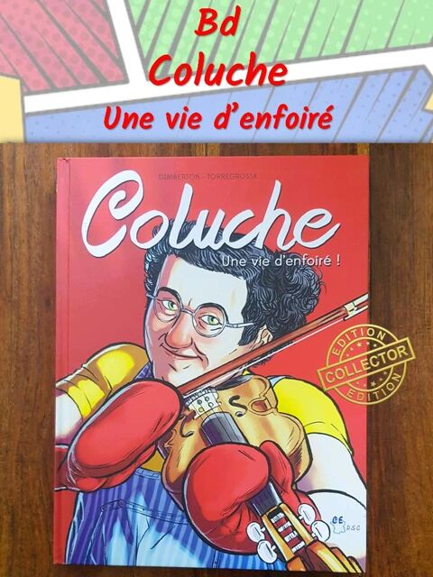 Bd Coluche Une vie d'enfoiré Bondoufle (91)