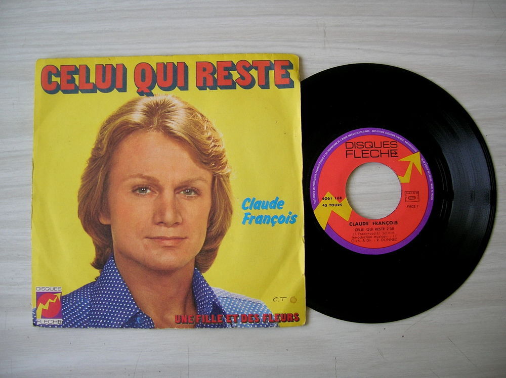 45 Tours CLAUDE FRANCOIS Celui qui reste CD et vinyles