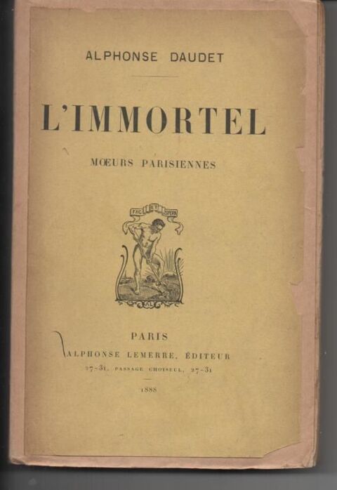 Alphonse DAUDET L'immortel Moeurs parisiennes 1888 5 Montauban (82)