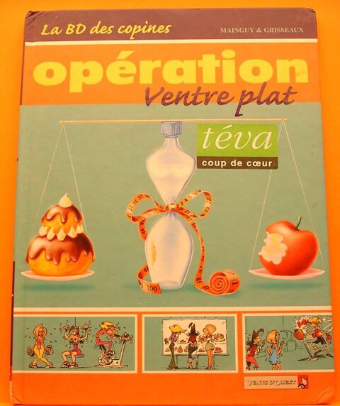 La BD des Copines - T02 : Op�ration Ventre Plat - Mainguy 5 Argenteuil (95)