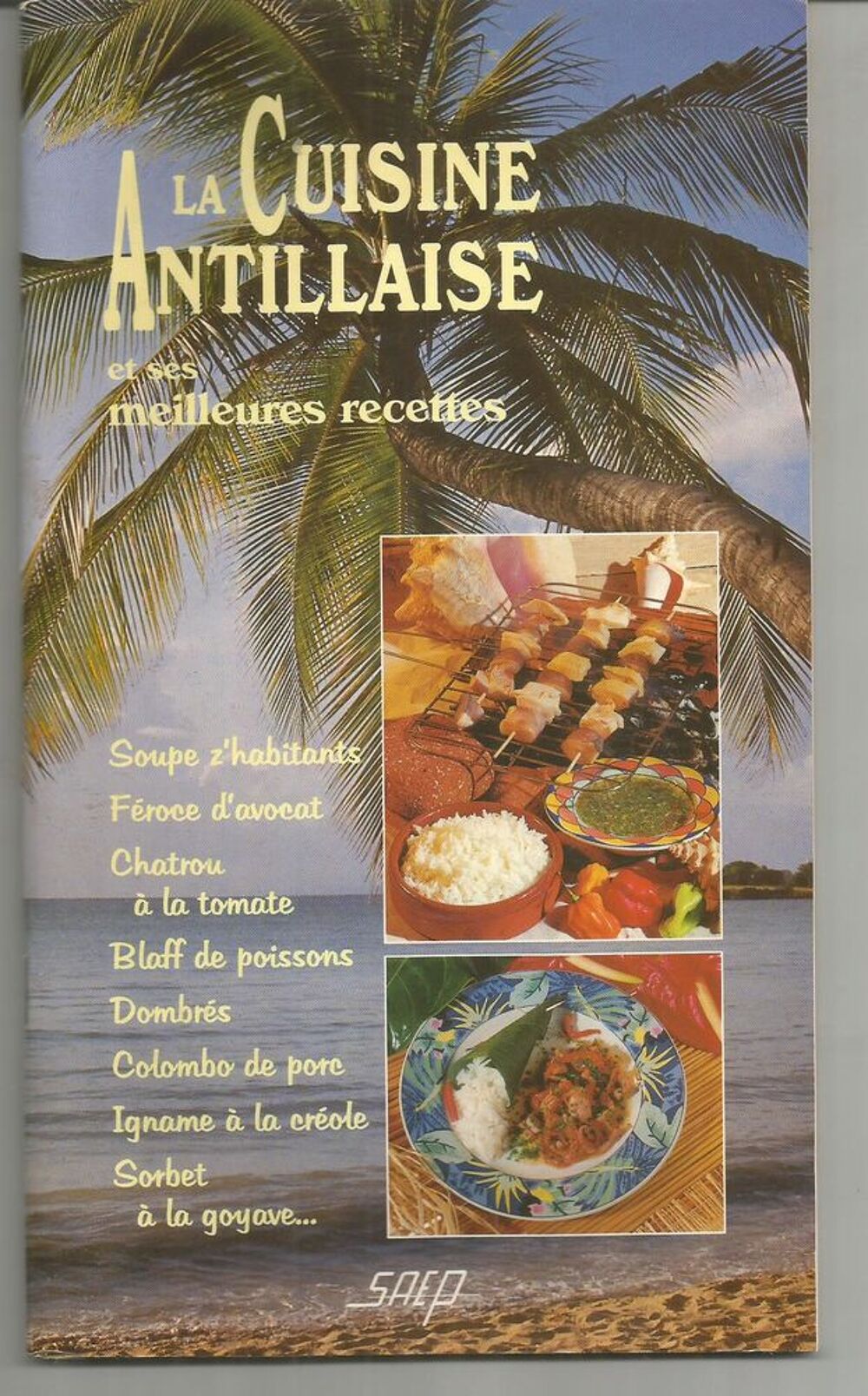 LA CUISINE ANTILLAISE et ses meilleures recettes Livres et BD