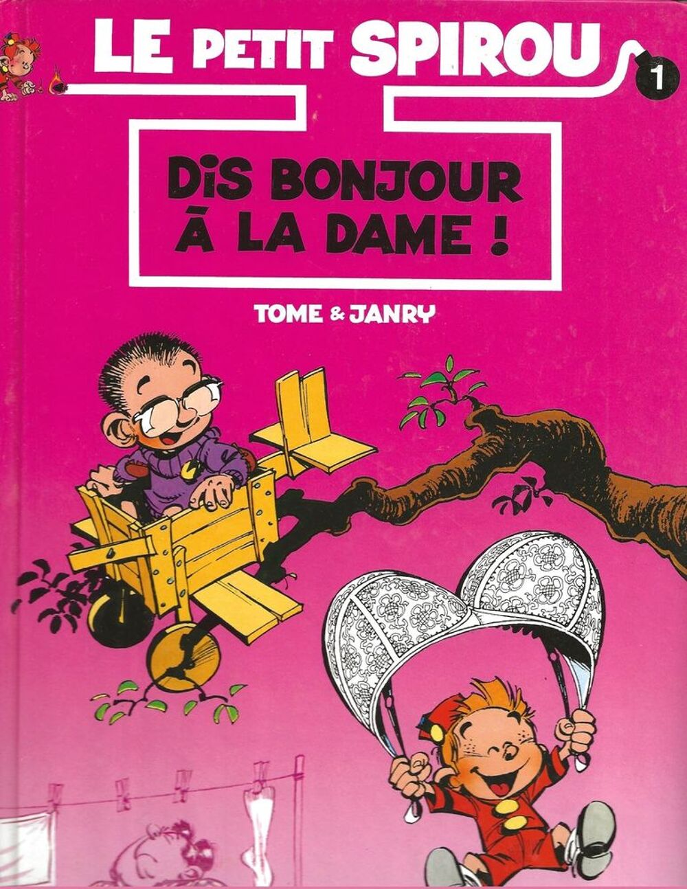 LE PETIT SPIROU " DIS BONJOUR A LA DAME ! " TOME/JANRY Livres et BD