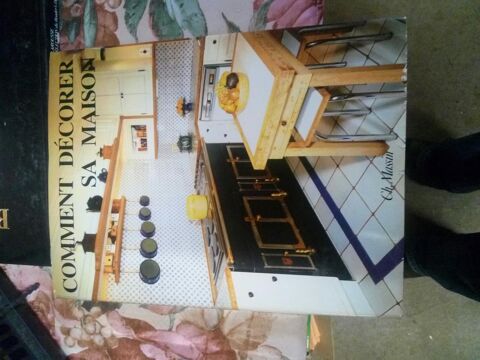 LIVRE COMMENT DECORER SA MAISON 20 Levainville (28)