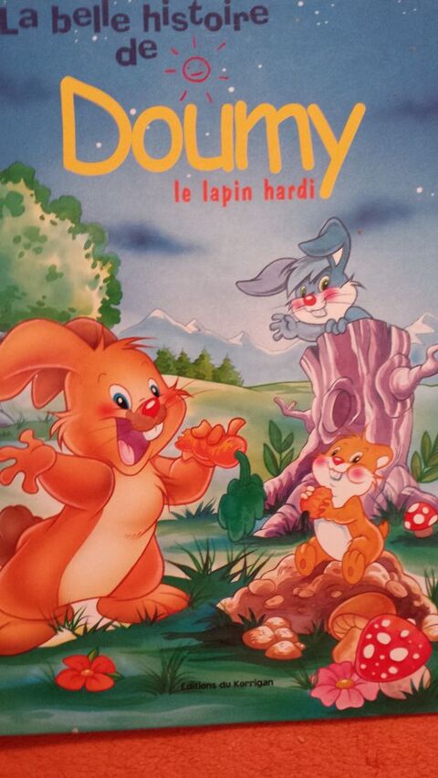 LIVRE LA BELLE HISTOIRE DE DOUMY LE LAPIN HARDI 3 Triel-sur-Seine (78)