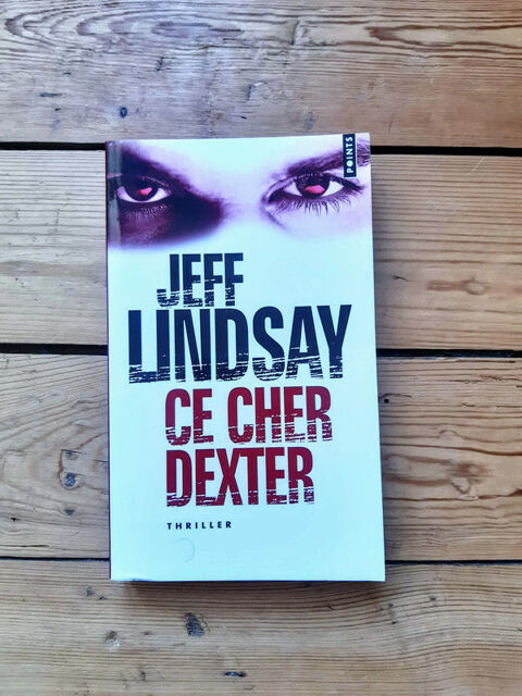 Ce cher Dexter - Jeff Lindsey 1 Les Essarts (85)