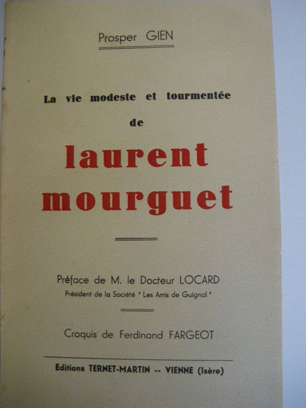 La vie modeste et tourment&eacute;e de Laurent Mourguet (de 1941) Livres et BD