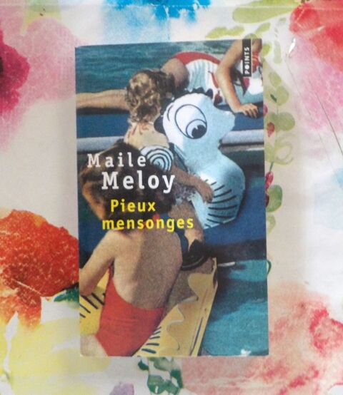 PIEUX MENSONGES de Maile MELOY Ed Points 2 Bubry (56)