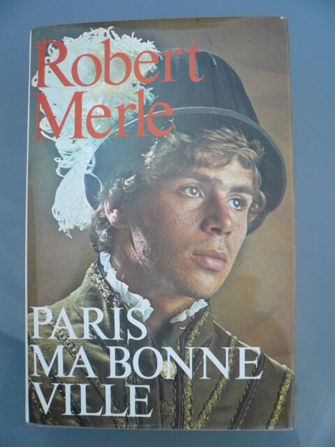 Livre PARIS MA BONNE VILLE Robert Merle 2 Boisset-et-Gaujac (30)