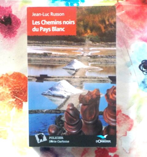 LES CHEMINS NOIRS DU PAYS BLANC de Jean-Luc ROUSSON 2 Bubry (56)