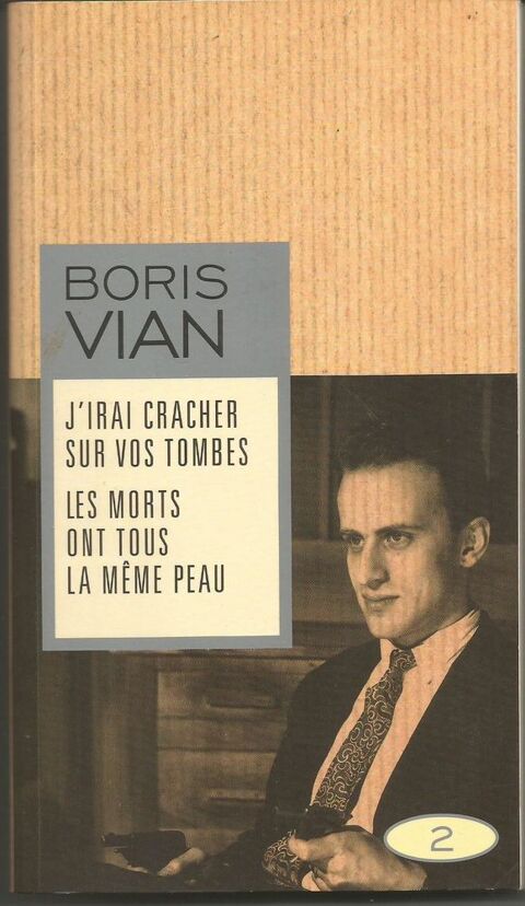 Boris VIAN J'irai cracher sur vos tombes / les morts ont ... 6 Montauban (82)
