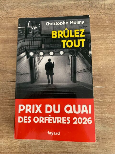 Livre      Brûlez tout     -  Christophe Mol Saleilles (66)
