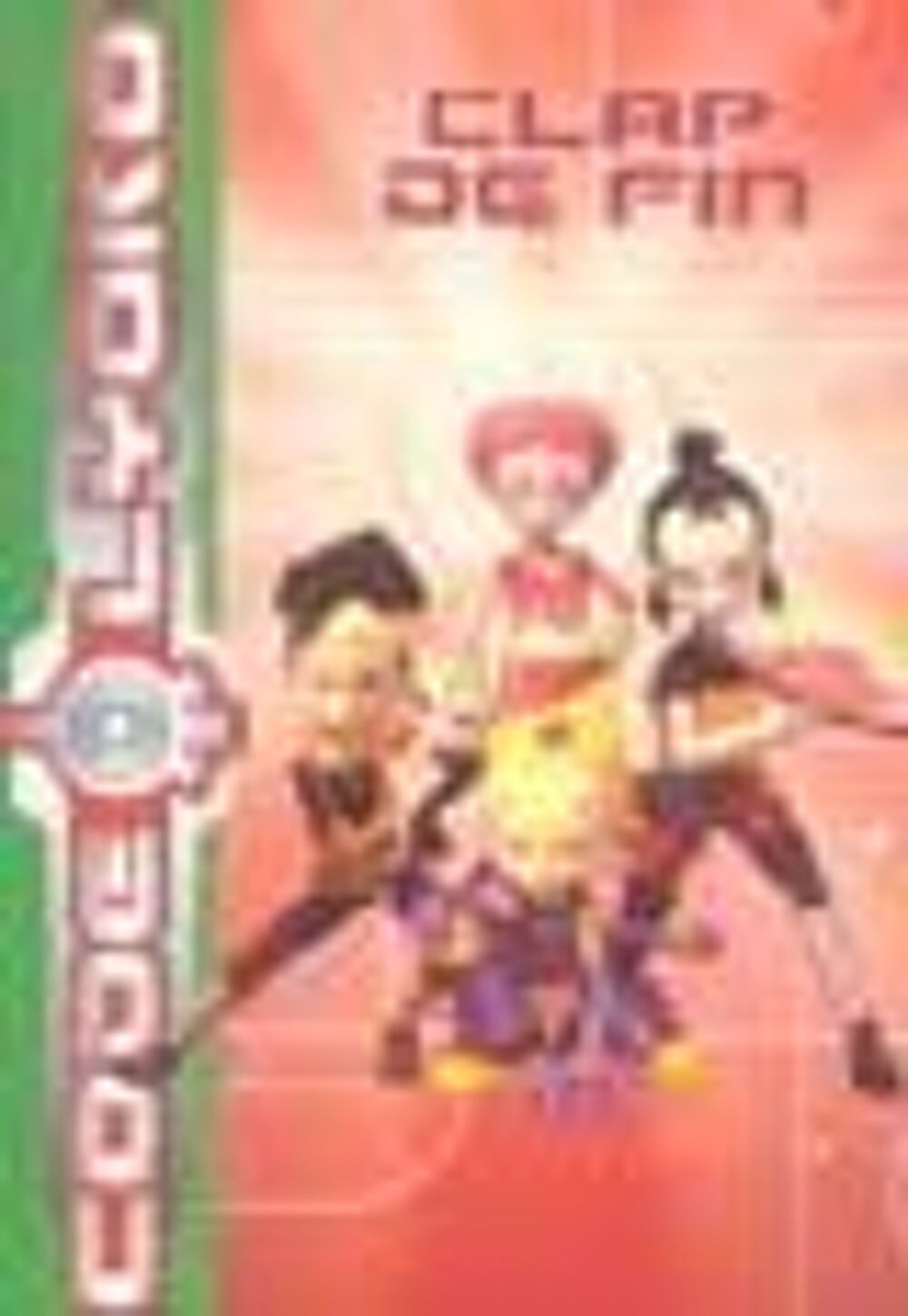 CODE LYOKO T.1 ; CLAP DE FIN Livres et BD