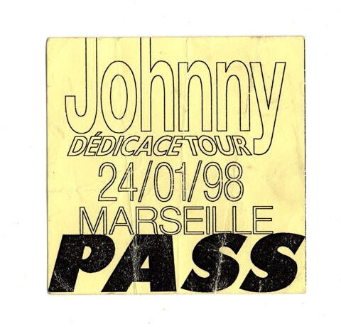  Pass concert  Ddicace Tour  Johnny HALLYDAY - Marseille 7 Argenteuil (95)