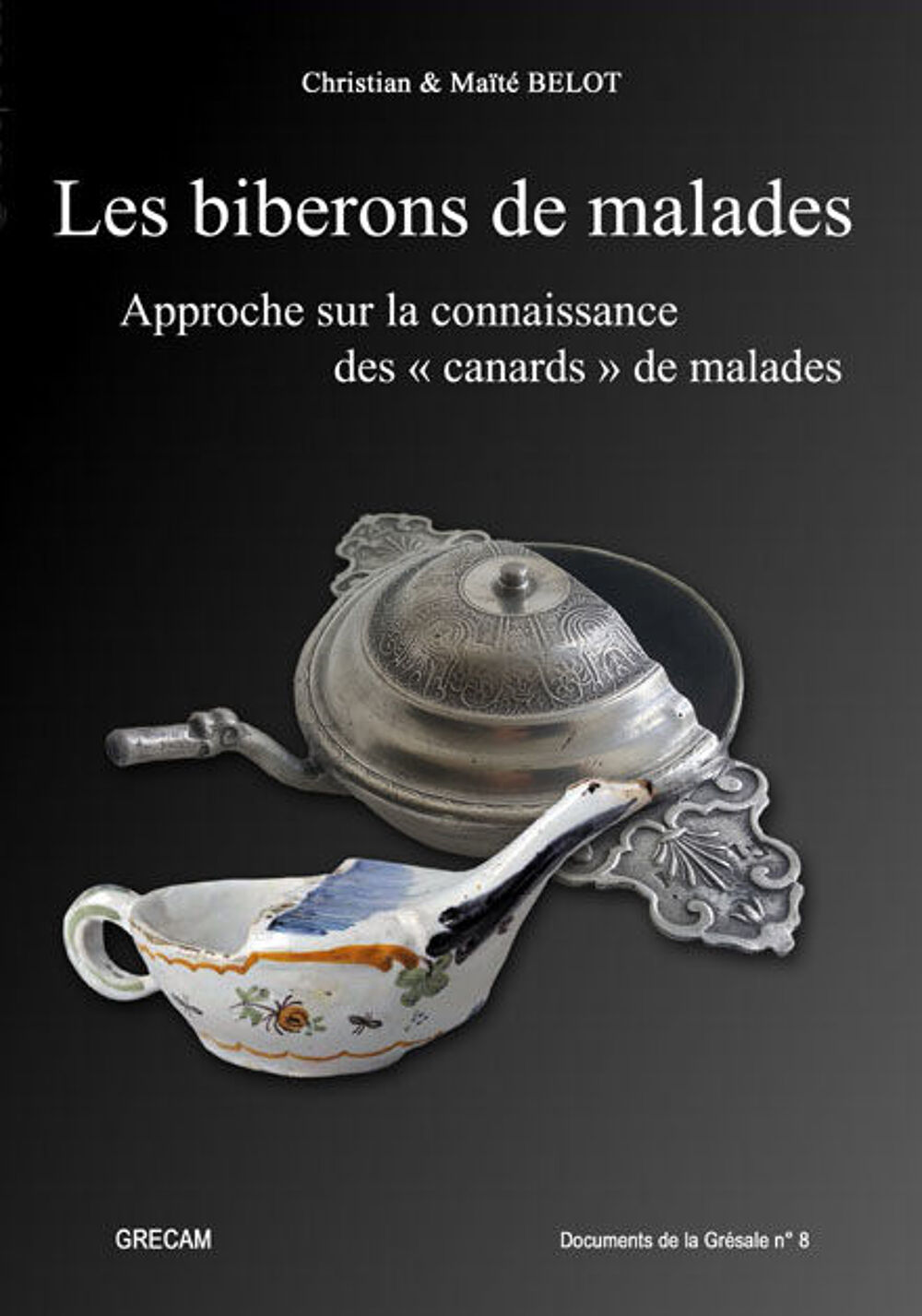 Les biberons de malades. Approche sur la connaissance des ca Livres et BD