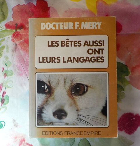 LES BETES AUSSI ONT LEURS LANGAGES par Dr F. MERY  2 Bubry (56)