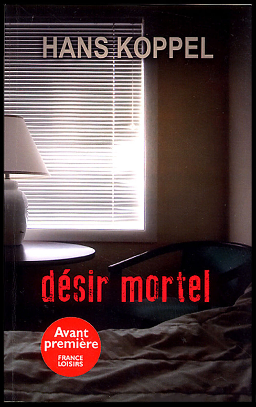 "D&eacute;sir mortel" / Hans KOPPEL Livres et BD