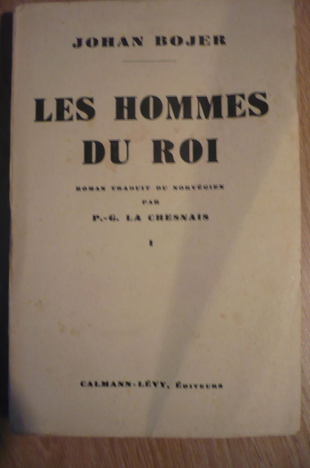 LES HOMMES DU ROIS de Johan BOJER - Tome I &amp; II (1941) Livres et BD