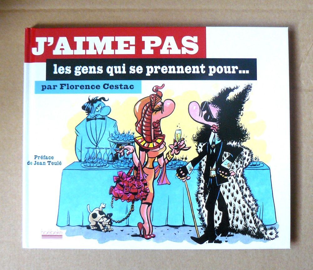 EO J'aime pas les gens qui se prennent pour... - Cestac Livres et BD