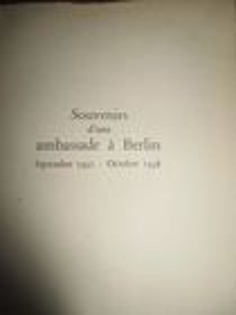 Souvenirs d'une ambassade Berlin de Andre Francois - Ponce 