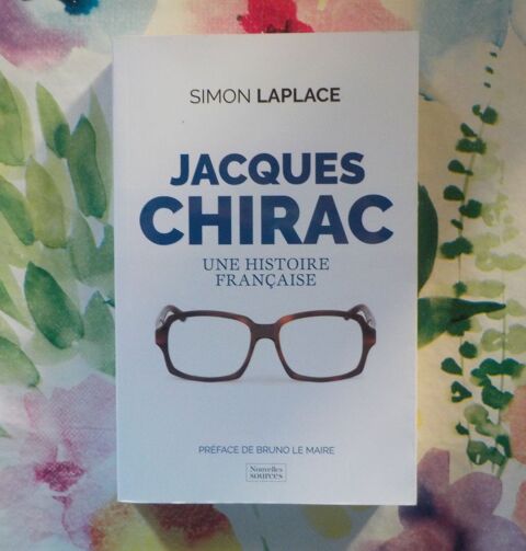 JACQUES CHIRAC UNE HISTOIRE FRANCAISE par Simon LAPLACE 4 Bubry (56)