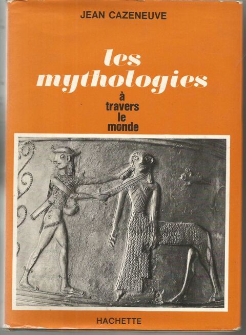 Jean CAZENEUVE Les mythologies  travers le monde 6 Montauban (82)