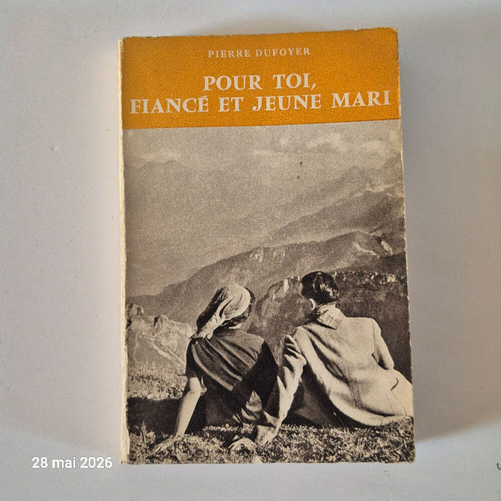Pour Toi fianc&eacute; et jeune mari, Pierre Dufoyer, d&eacute;dicace de 1 Livres et BD