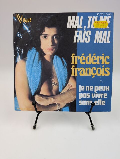 Vinyle 45 tours Mal, tu me Fais Mal : Fr�d�ric fran�ois  2 Vulbens (74)