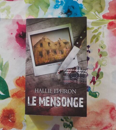 THRILLER LE MENSONGE de Hallie EPHRON France Loisirs 5 Bubry (56)