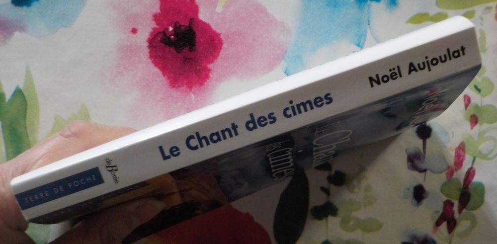 LE CHANT DES CIMES de No&euml;l AUJOULAT Ed. de Bor&eacute;e Poche Livres et BD