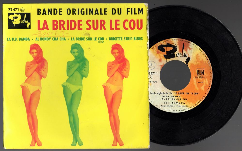 B.O. La bride sur le cou (Brigitte BARDOT) - Barclay 72 471 CD et vinyles