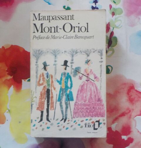 MONT-ORIOL de MAUPASSANT Ed. FOLIO n°811 1 Bubry (56)