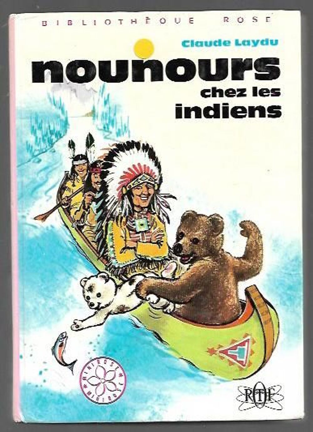 bibliotheque rose - nounours chez les indiens - 1974 Livres et BD