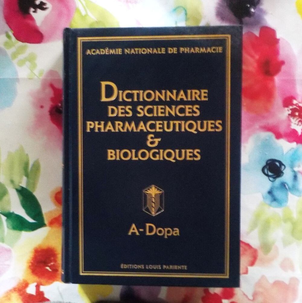 DICTIONNAIRE DES SCIENCES PHARMACEUTIQUES &amp; BIOLOGIQUES Livres et BD