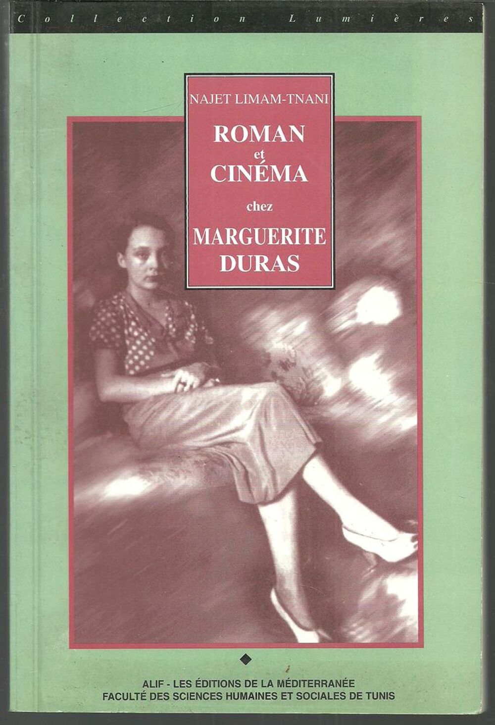 NAJET LIMAM-TNANI Roman et cin&eacute;ma chez MArguerite DURAS Livres et BD