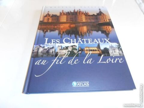 Les Ch�teaux au fil de la Loire (78) 25 Tours (37)