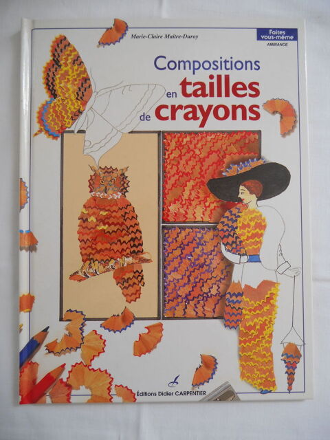 Compositions en tailles de crayons Editions Didier CHARPENTI 0 Le Havre (76)