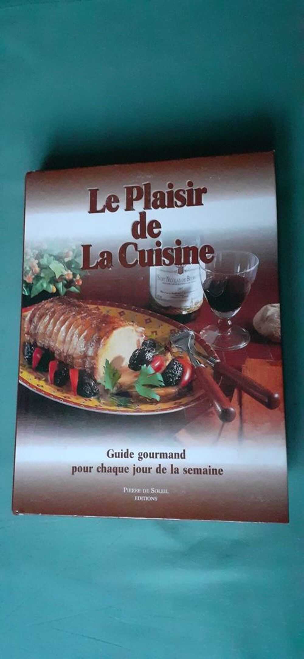 Livre Le plaisir de la cuisine Livres et BD
