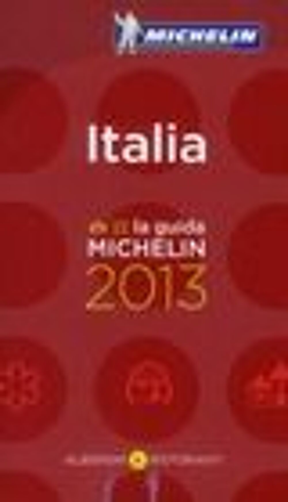 Guide MICHELIN ITALIA 2013 (texte en italien) Livres et BD