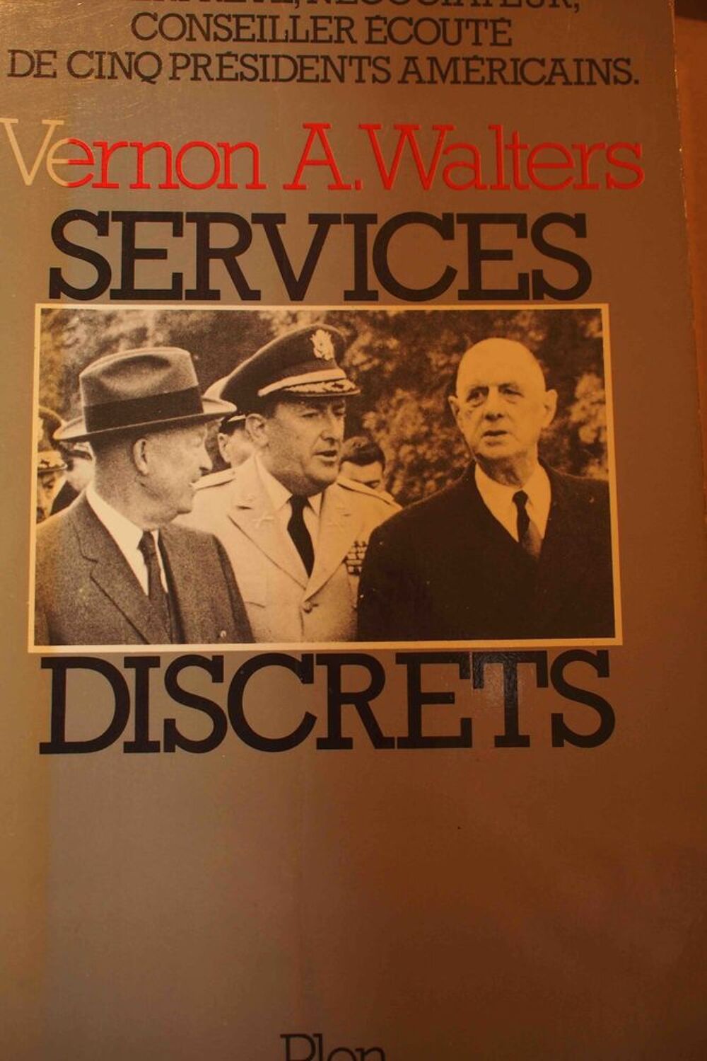 SERVICES DISCRETS - Vernon Walters, Livres et BD