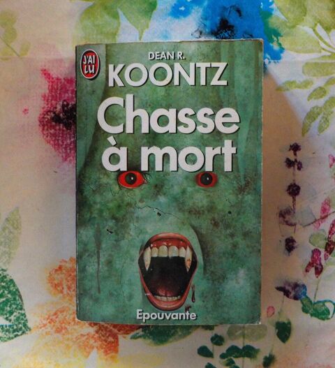 CHASSE A MORT de Dean R. KOONTZ Ed. J'ai Lu Epouvante Bubry (56)