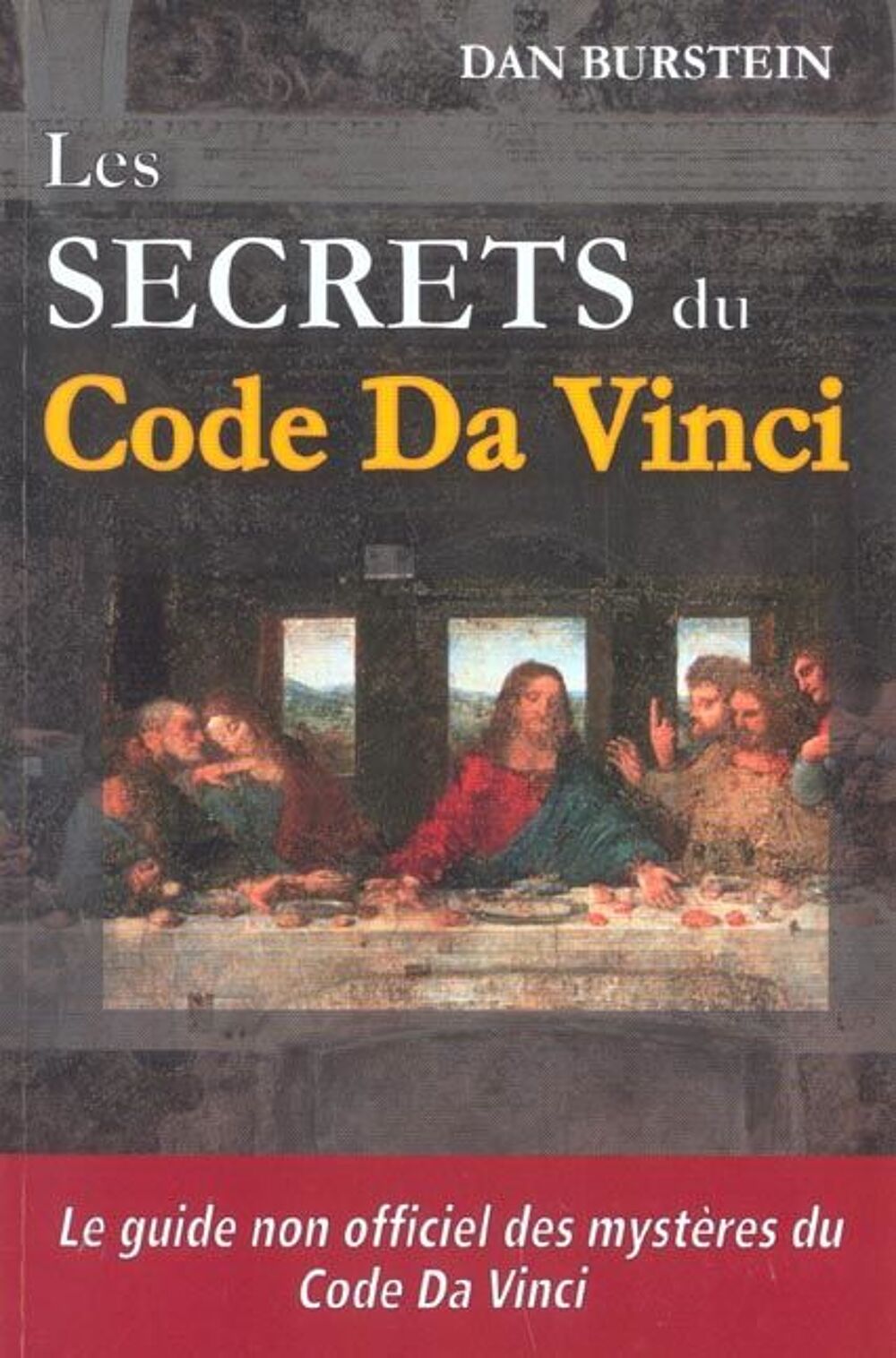 Les secrets du code da vinci Dan Burstein Livres et BD