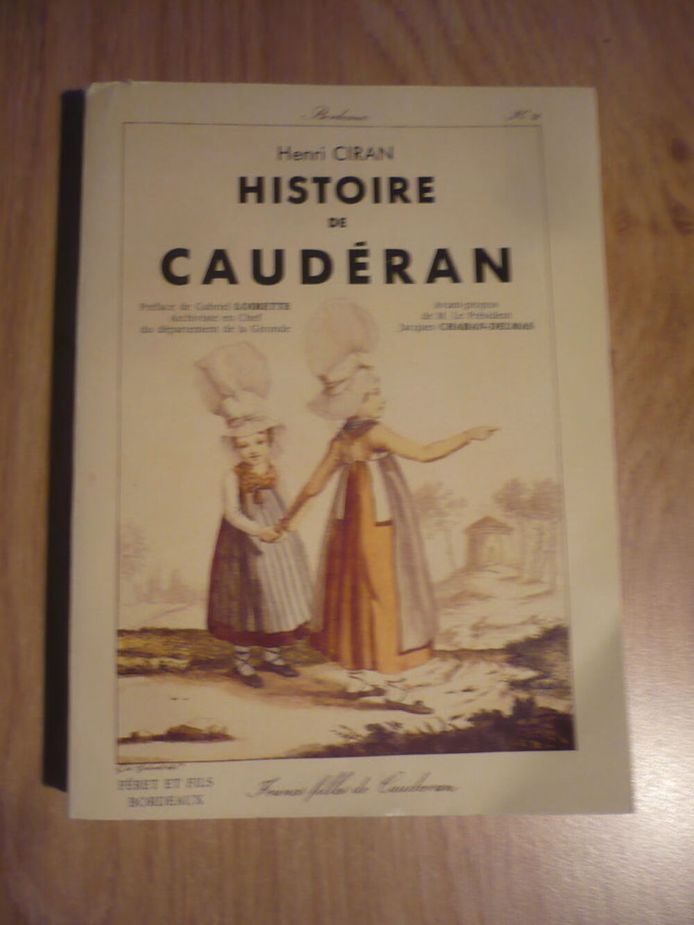 HISTOIRE DE CAUD&Eacute;RAN et ses quartiers par Henri CIRAN (1989) Livres et BD